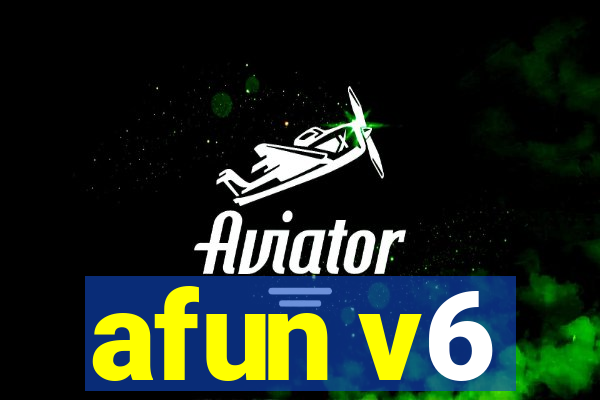 afun v6